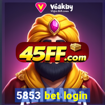 5853 bet login